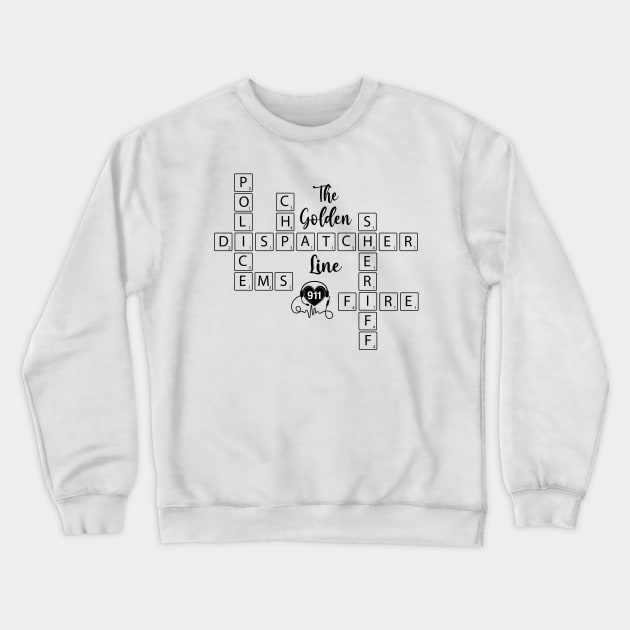 Cute 911 Police Dispatcher for Sheriff Call Takers Crewneck Sweatshirt by Shirts by Jamie